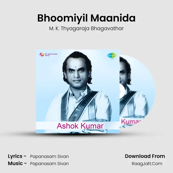 Bhoomiyil Maanida MP3 Song by M. K. Thyagaraja Bhagavathar Cover
