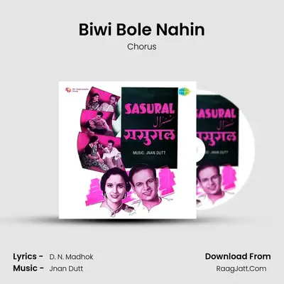 Biwi Bole Nahin MP3 Song by Chorus Cover