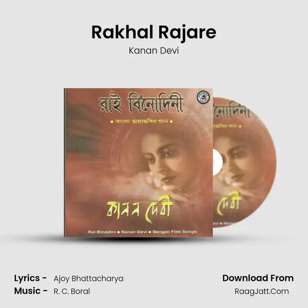 Rakhal Rajare MP3 Song by Kanan Devi Cover