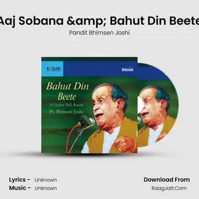 Aaj Sobana & Bahut Din Beete MP3 Song by Pandit Bhimsen Joshi Cover