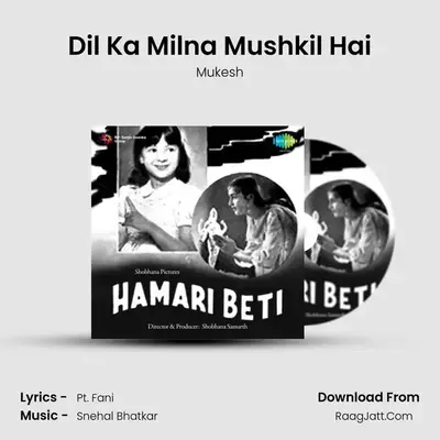 Dil Ka Milna Mushkil Hai MP3 Song by Mukesh Cover
