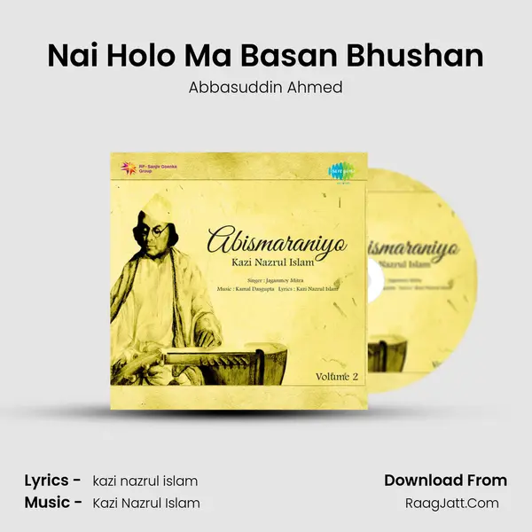 Nai Holo Ma Basan Bhushan MP3 Song by Abbasuddin Ahmed Cover