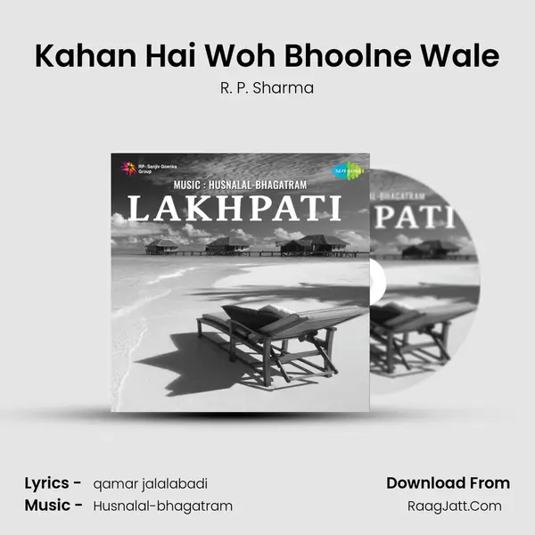 Kahan Hai Woh Bhoolne Wale mp3 song