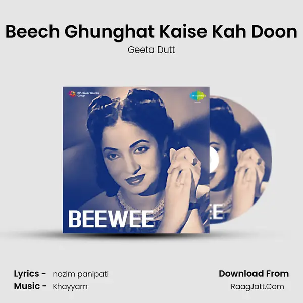 Beech Ghunghat Kaise Kah Doon MP3 Song by Geeta Dutt Cover