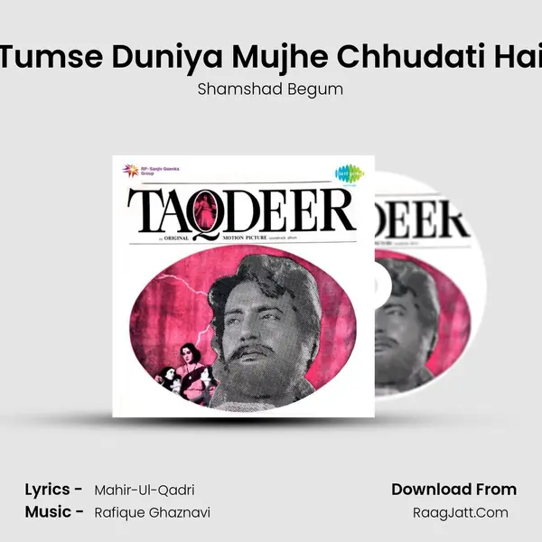 Tumse Duniya Mujhe Chhudati Hai MP3 Song by Shamshad Begum Cover
