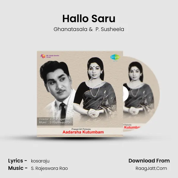 Hallo Saru MP3 Song by Ghanatasala Cover