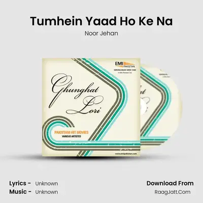 Tumhein Yaad Ho Ke Na MP3 Song by Noor Jehan Cover