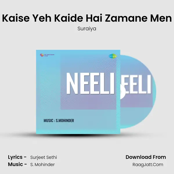 Kaise Yeh Kaide Hai Zamane Men MP3 Song by Suraiya Cover