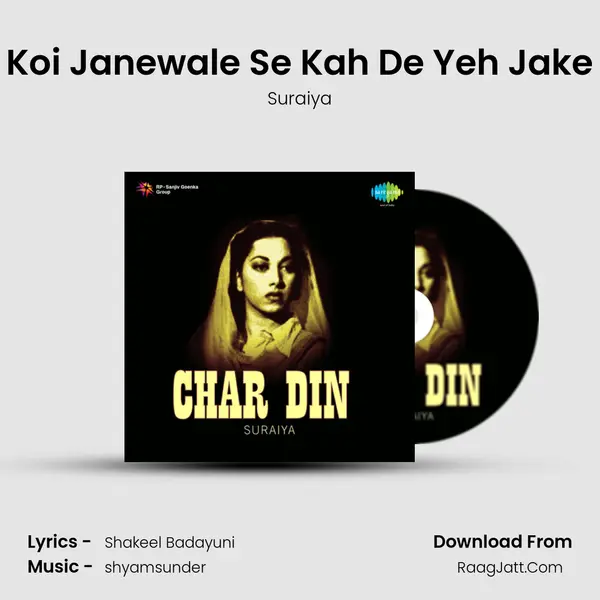 Koi Janewale Se Kah De Yeh Jake MP3 Song by Suraiya Cover