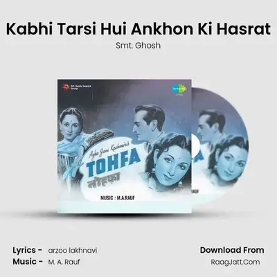 Kabhi Tarsi Hui Ankhon Ki Hasrat MP3 Song by Smt. Ghosh Cover