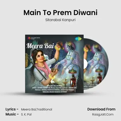 Main To Prem Diwani MP3 Song by Sitarabai Kanpuri Cover