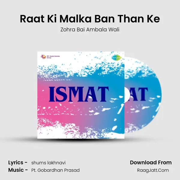 Raat Ki Malka Ban Than Ke MP3 Song by Zohra Bai Ambala Wali Cover