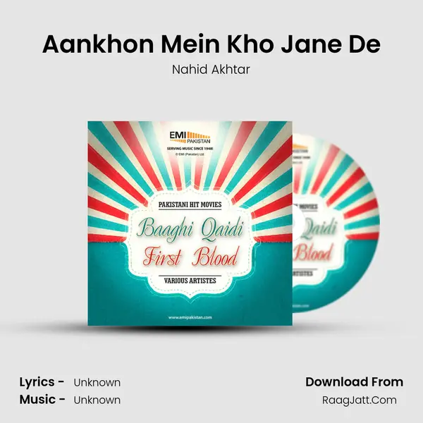 Aankhon Mein Kho Jane De MP3 Song by Nahid Akhtar Cover