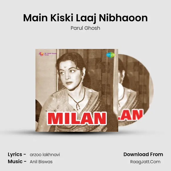 Main Kiski Laaj Nibhaoon MP3 Song by Parul Ghosh Cover