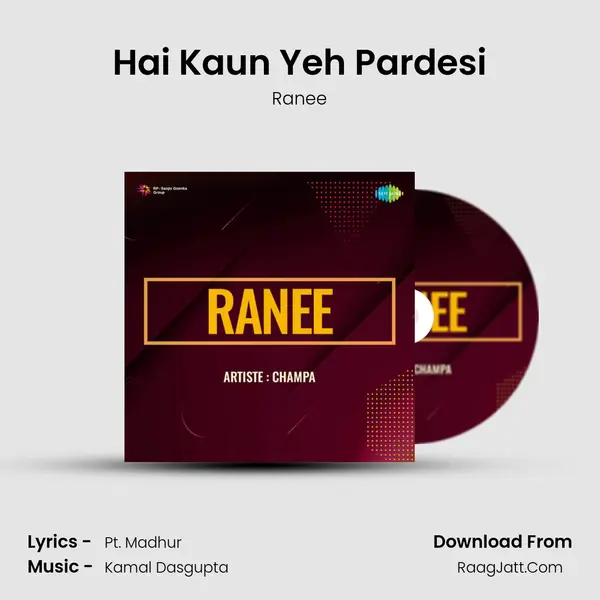 Hai Kaun Yeh Pardesi MP3 Song by Ranee Cover