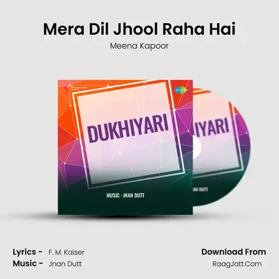 Mera Dil Jhool Raha Hai MP3 Song by Meena Kapoor Cover
