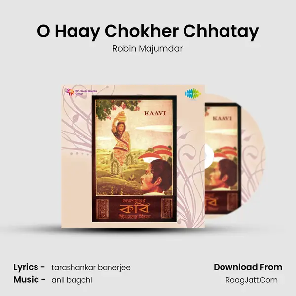 O Haay Chokher Chhatay MP3 Song by Robin Majumdar Cover
