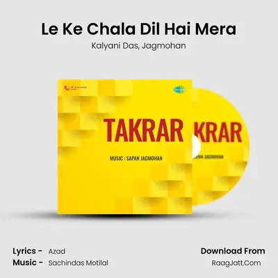 Le Ke Chala Dil Hai Mera MP3 Song by Kalyani Das Cover