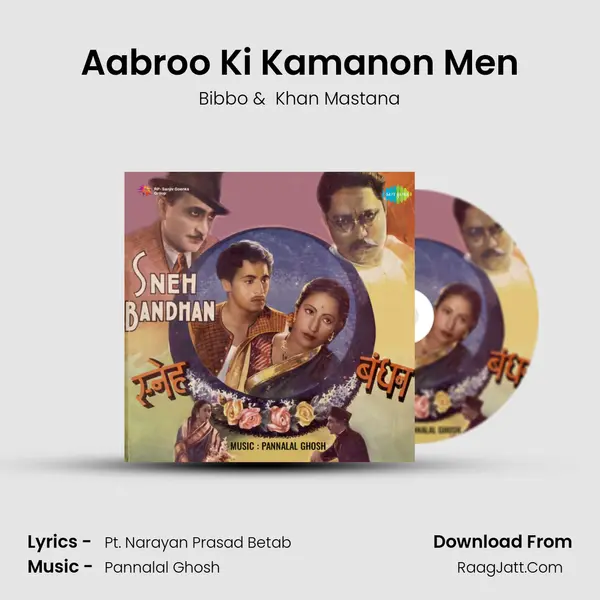Aabroo Ki Kamanon Men mp3 song