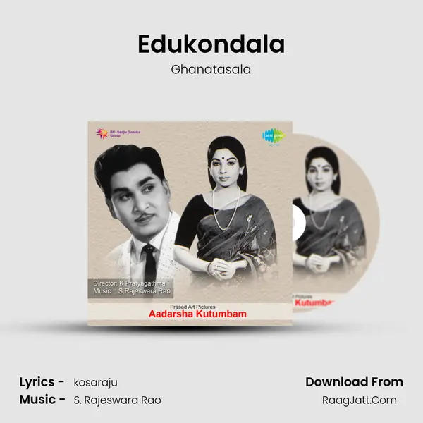 Edukondala MP3 Song by Ghanatasala Cover