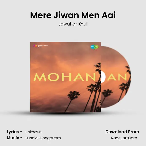 Mere Jiwan Men Aai MP3 Song by Jawahar Kaul Cover