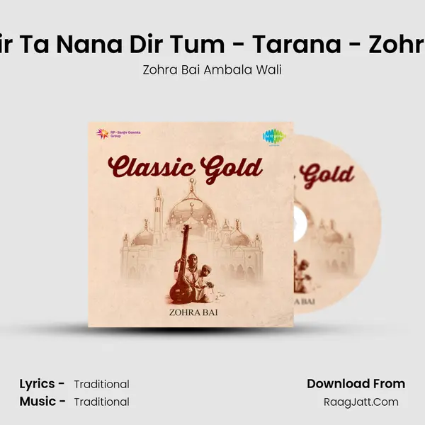 Na Dir Ta Nana Dir Tum - Tarana - Zohra Bai MP3 Song by Zohra Bai Ambala Wali Cover