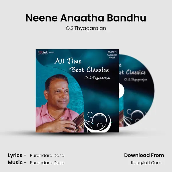 Neene Anaatha Bandhu MP3 Song by O.S.Thyagarajan Cover