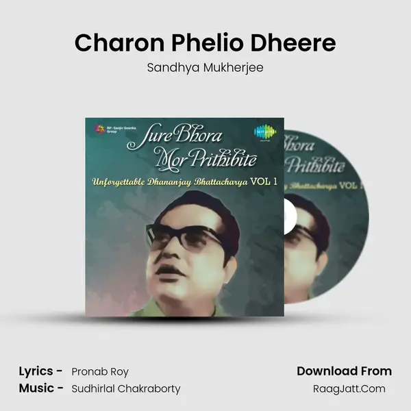 Charon Phelio Dheere MP3 Song by Sandhya Mukherjee Cover