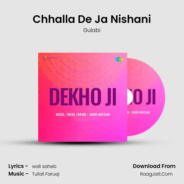 Chhalla De Ja Nishani MP3 Song by Gulabi Cover