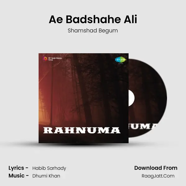 Ae Badshahe Ali MP3 Song by Shamshad Begum Cover