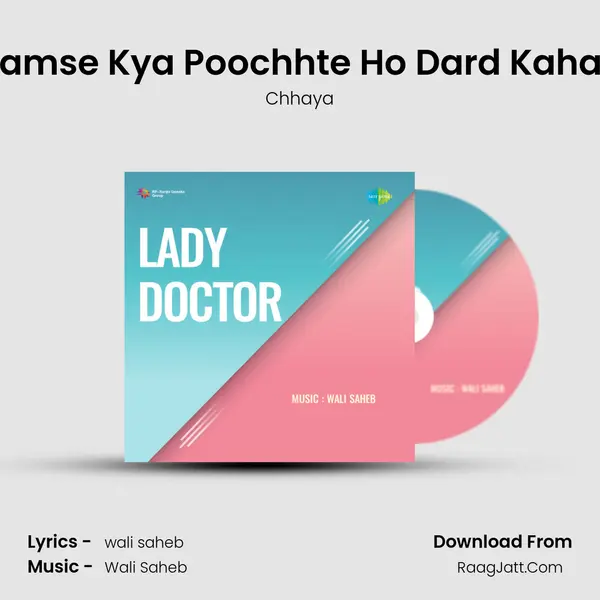 Hamse Kya Poochhte Ho Dard Kahan MP3 Song by Chhaya Cover