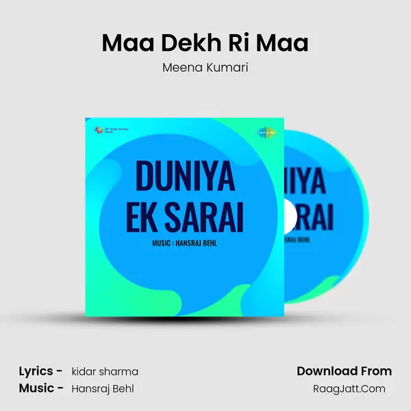 Maa Dekh Ri Maa MP3 Song by Meena Kumari Cover