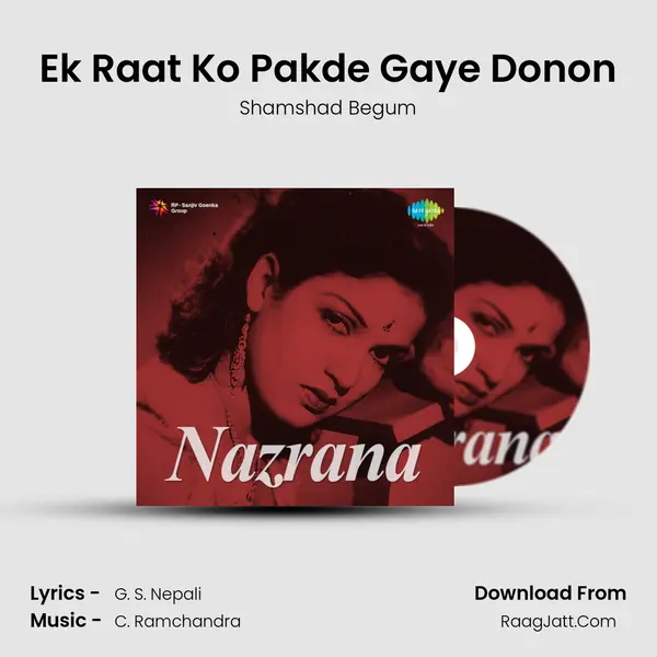 Ek Raat Ko Pakde Gaye Donon MP3 Song by Shamshad Begum Cover