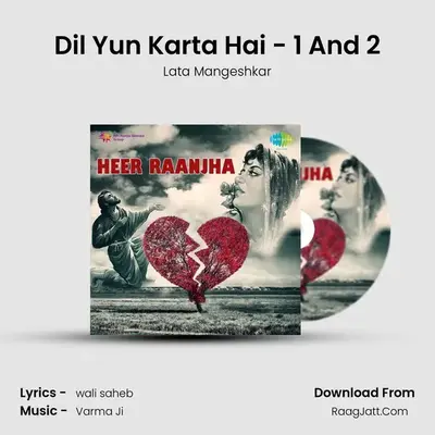 Dil Yun Karta Hai - 1 And 2 MP3 Song by Lata Mangeshkar Cover