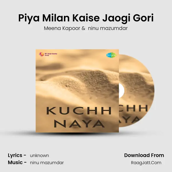 Piya Milan Kaise Jaogi Gori MP3 Song by Meena Kapoor Cover