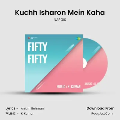 Kuchh Isharon Mein Kaha mp3 song