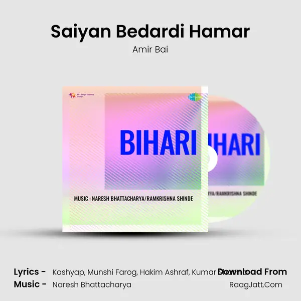 Saiyan Bedardi Hamar MP3 Song by Amir Bai Cover