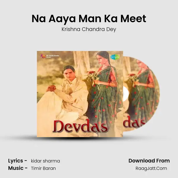 Na Aaya Man Ka Meet MP3 Song by Krishna Chandra Dey Cover