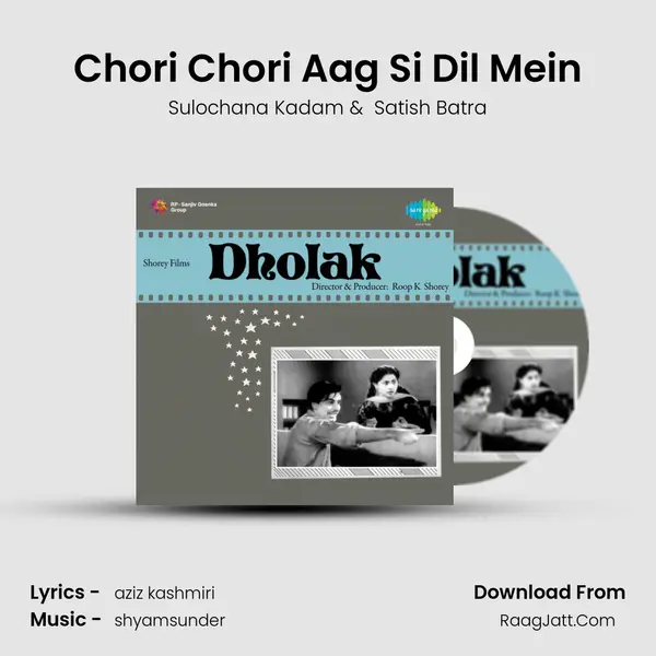 Chori Chori Aag Si Dil Mein mp3 song