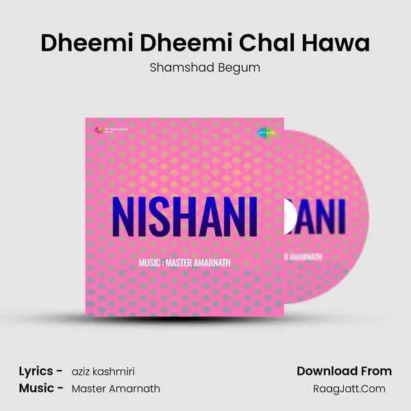 Dheemi Dheemi Chal Hawa MP3 Song by Shamshad Begum Cover