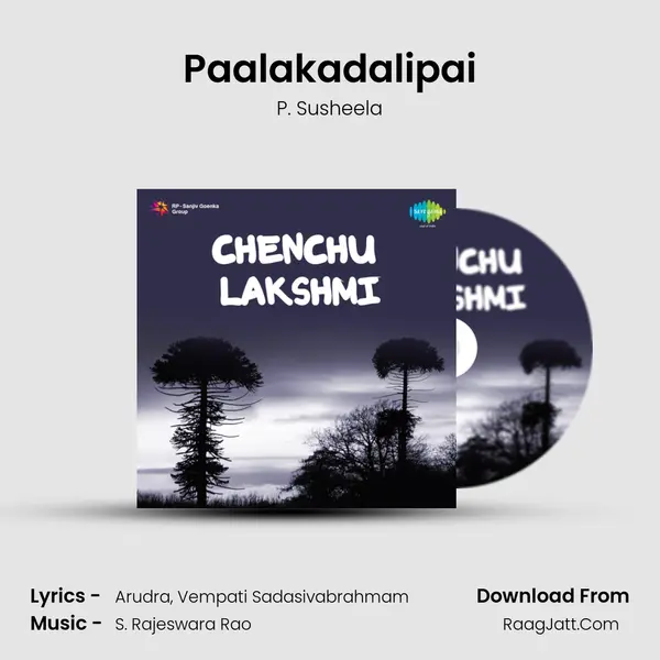 Paalakadalipai MP3 Song by P. Susheela Cover