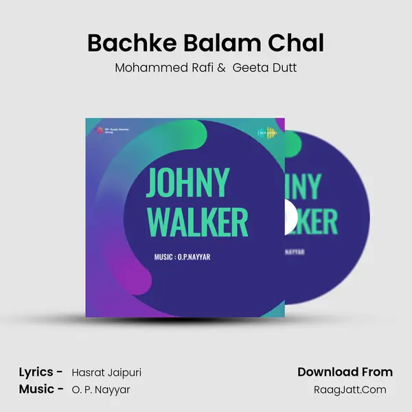 Bachke Balam Chal MP3 Song by Mohammed Rafi Cover