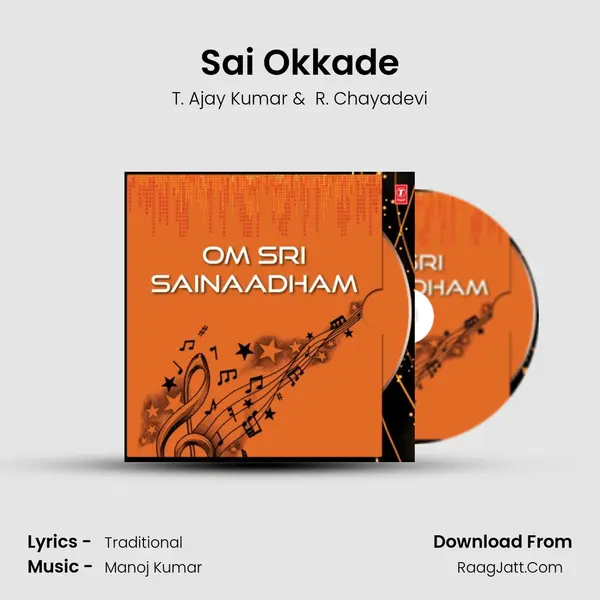 Sai Okkade MP3 Song by T. Ajay Kumar Cover