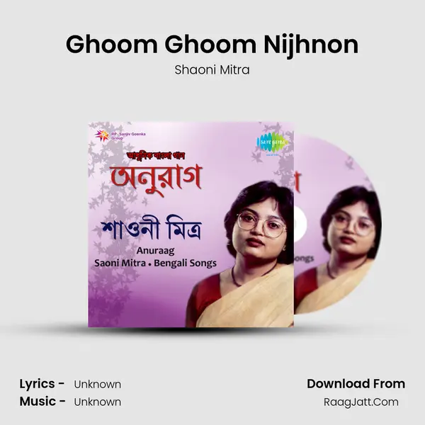 Ghoom Ghoom Nijhnon MP3 Song by Shaoni Mitra Cover