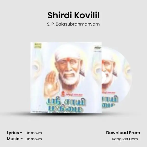 Shirdi Kovilil MP3 Song by S. P. Balasubrahmanyam Cover