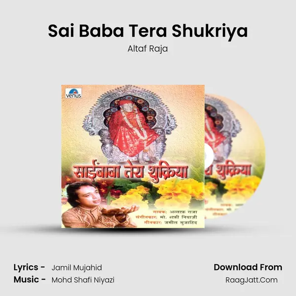 Sai Baba Tera Shukriya MP3 Song by Altaf Raja Cover