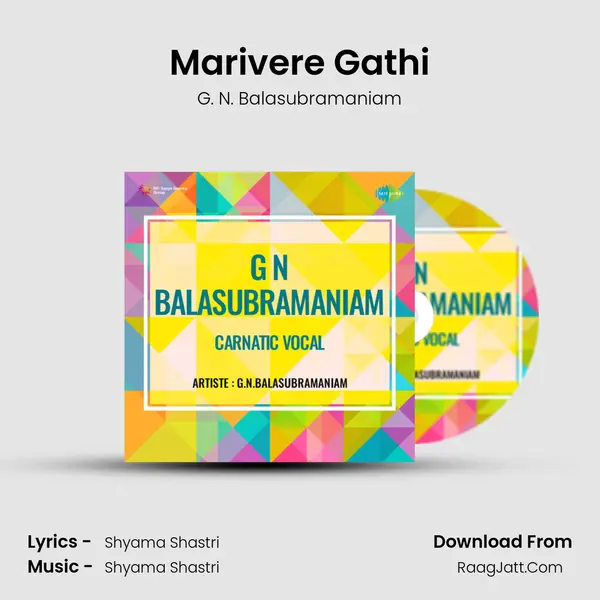 Marivere Gathi MP3 Song by G. N. Balasubramaniam Cover