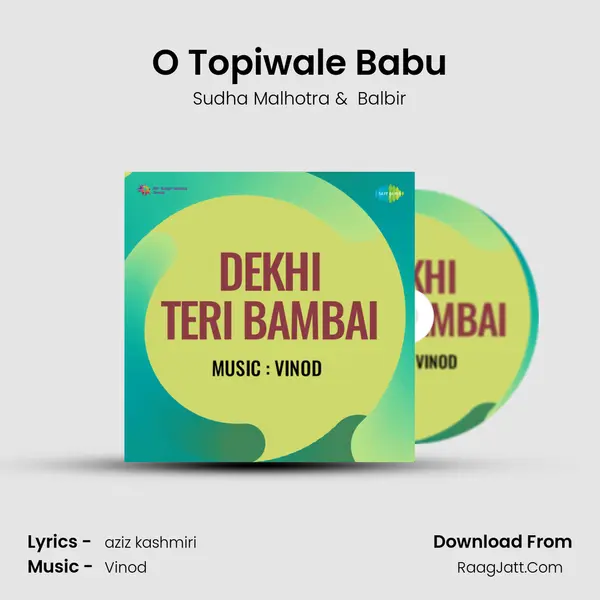 O Topiwale Babu MP3 Song by Sudha Malhotra Cover