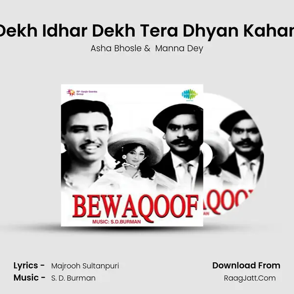 Dekh Idhar Dekh Tera Dhyan Kahan MP3 Song by Asha Bhosle Cover