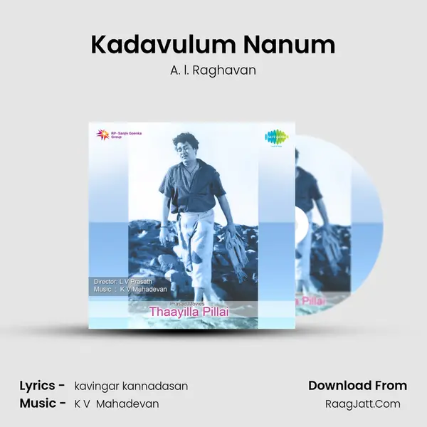 Kadavulum Nanum MP3 Song by A. l. Raghavan Cover